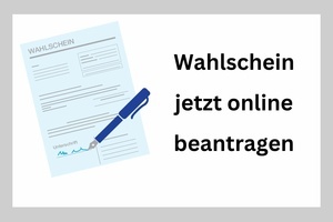 Wahlschein jetzt online beantragen