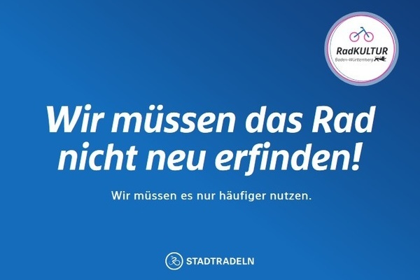 STADTRADELN - weie Schrift auf blauem Untergrund - wir mssen das Rad nicht neu erfinden, wir mssen es nur fter nutzen.