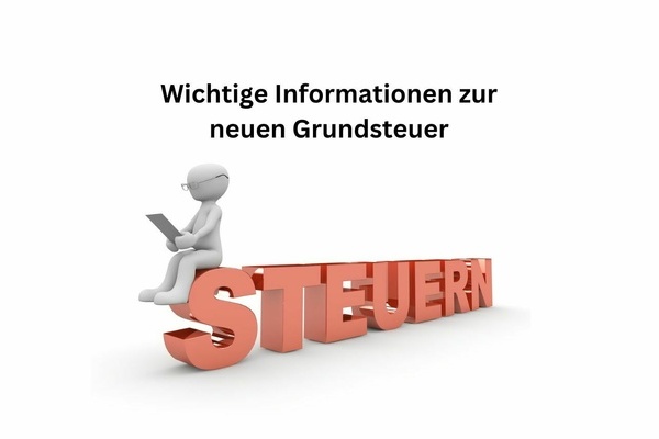 Wichtige Informationen zur neuen Grundsteuer - schwarze und rote Schrift auf weiem Grund