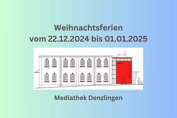 Mediathek Denlzingen macht Weihnachtsferien