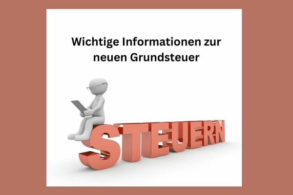 Wichtige Informationen zur neuen Grundsteuer - schwarze und rote Schrift auf weiem Grund